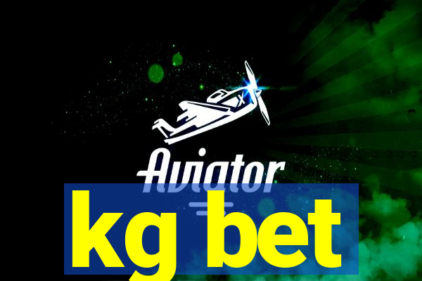 kg bet